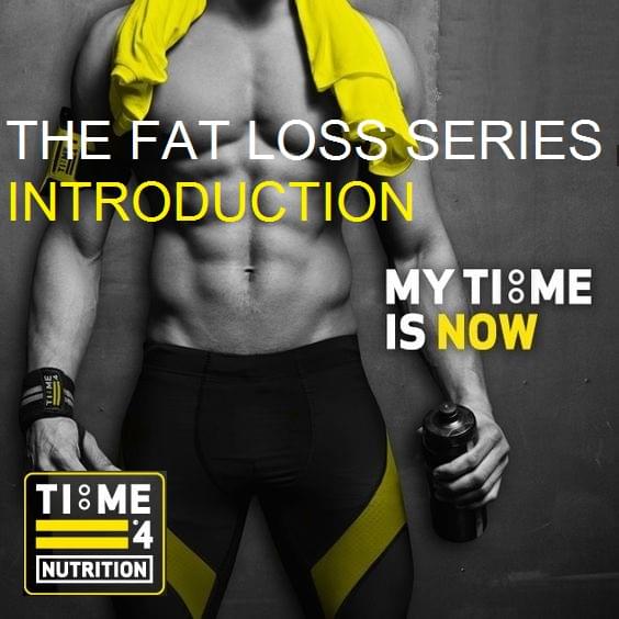 test Time 4 Fat Loss series – Introduction